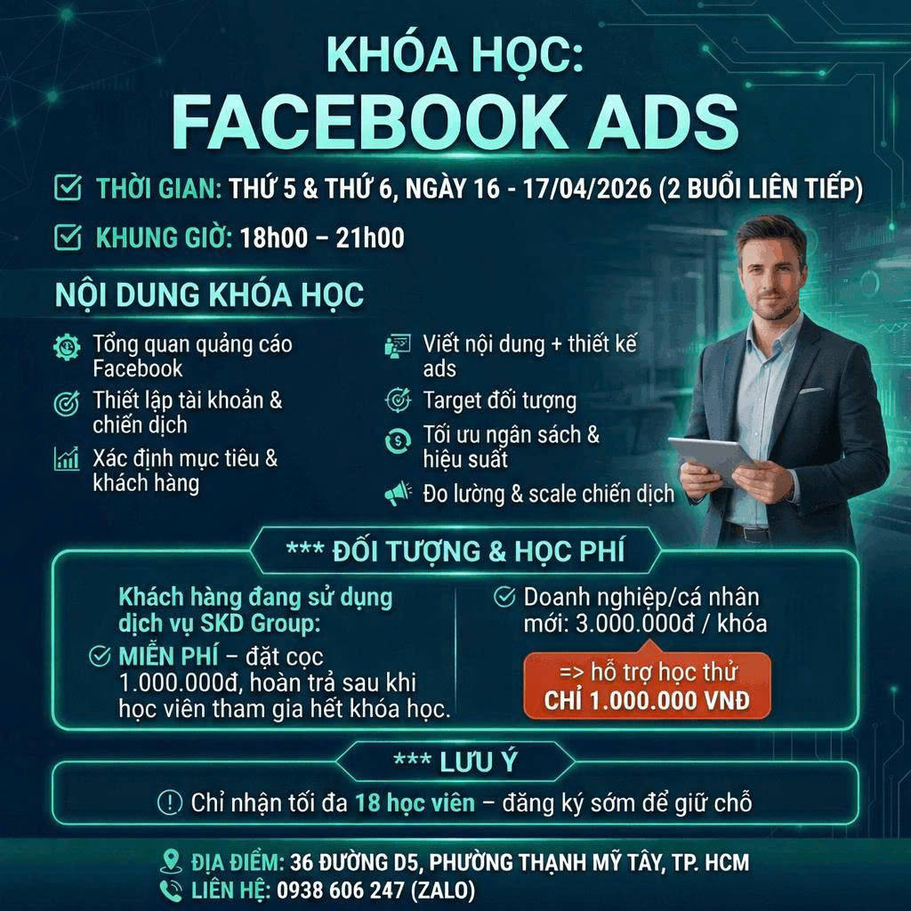 KHOÁ HỌC ĐÀO TẠO CONTENT VÀ FACEBOOK ADS 