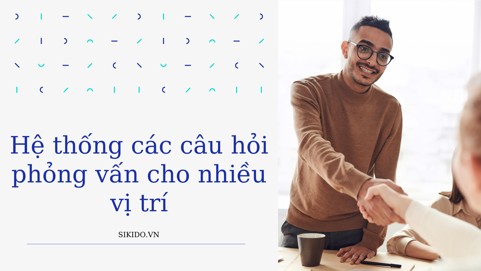 Hệ thống các câu hỏi phỏng vấn cho nhiều vị trí